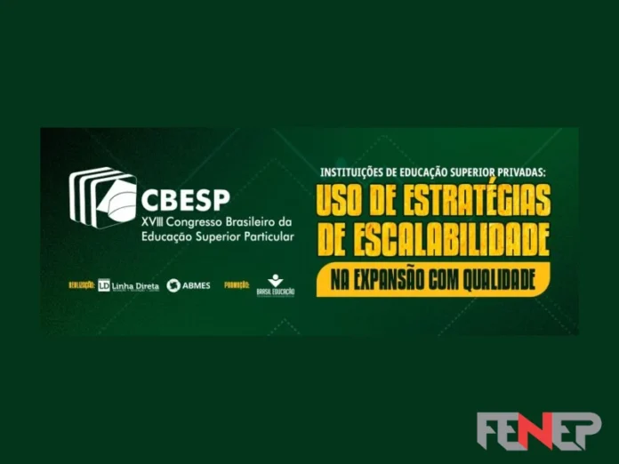 FENEP marca presença no XVIII Congresso Brasileiro da Educação Superior Particular