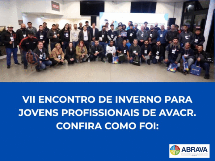 09 - 7º encontro de inverno promovido pelo dnpc da abrava reuniu jovens profissionais do setor AVACR 7º encontro de inverno promovido pelo dnpc da abrava reuniu jovens profissionais do setor AVACR