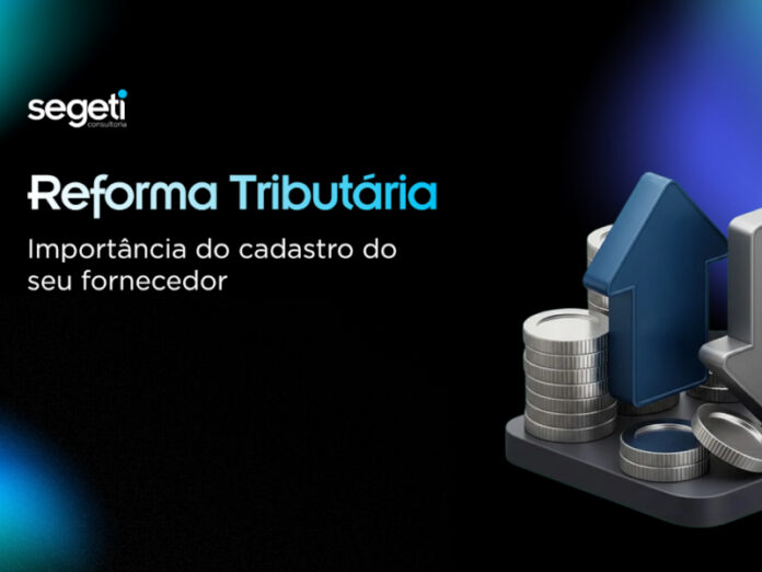 Reforma Tributária muda a lógica das compras: por que conhecer seu fornecedor passou a ser uma decisão estratégica